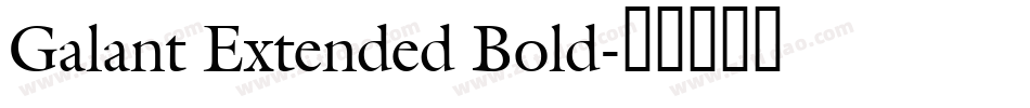 Galant Extended Bold字体转换